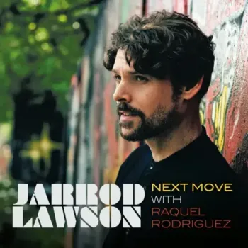 Jarrod Lawson - Next Move