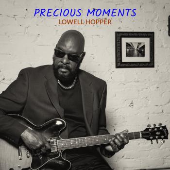 Lowell Hopper - Precious Moments